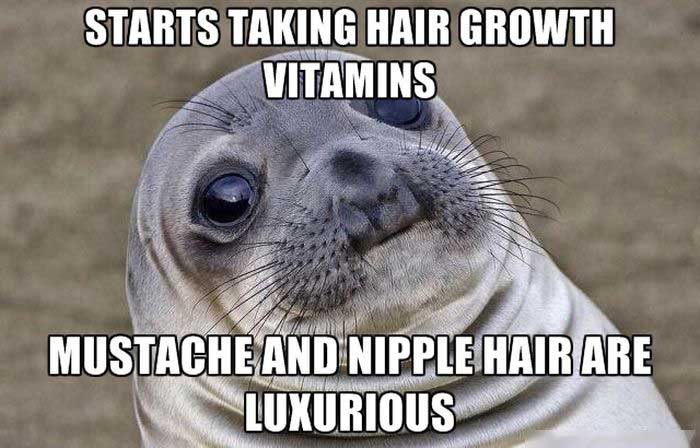 constipated seal - Starts Taking Hair Growth Vitamins Mustache And Nipple Hair Are Luxurious