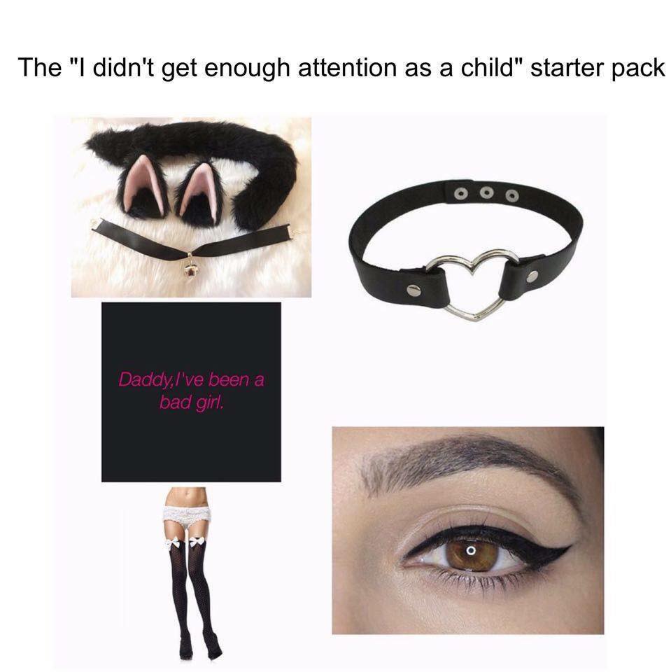 Savage meme about different things that girls do to indicate they didn't get enough attention as kids.