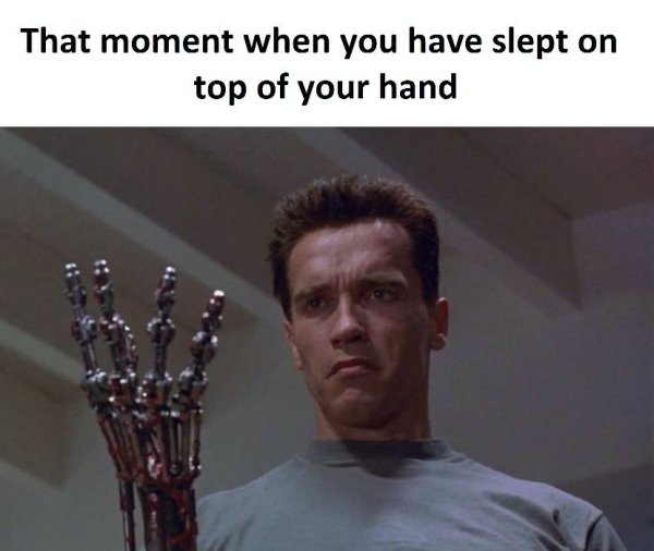 you sleep on your arm meme - That moment when you have slept on top of your hand