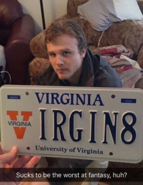photo caption - Virginia. Virginia VIRGIN8 University of Virginia Sucks to be the worst at fantasy, huh?