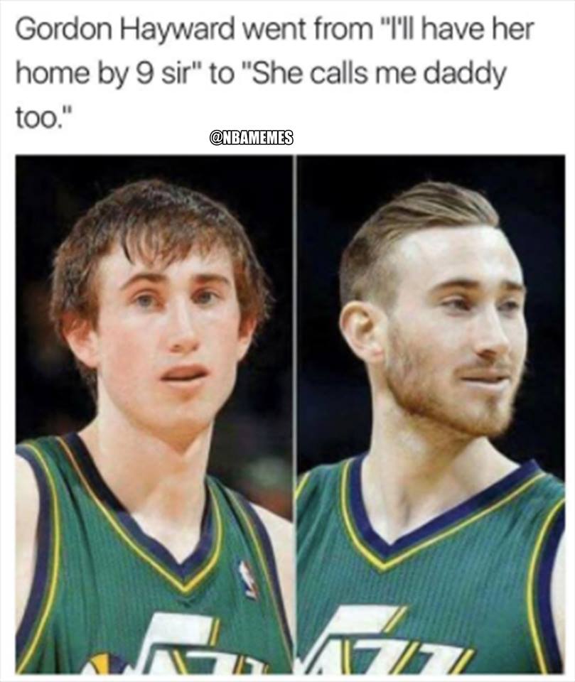 gordon hayward meme - Gordon Hayward went from "I'll have her home by 9 sir" to "She calls me daddy too."