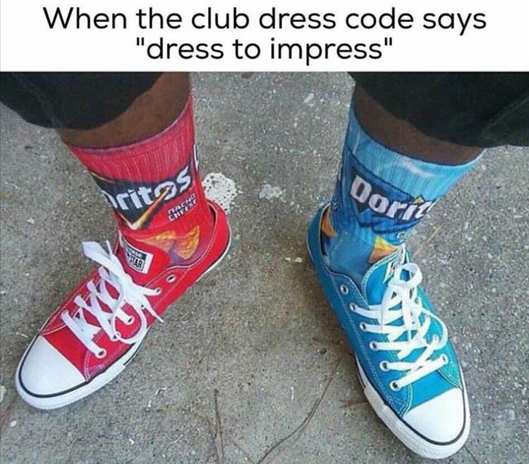 call me ranch cause i be dressing - When the club dress code says "dress to impress"