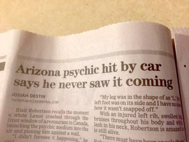 psychic hit by car - Arizona psychic hit by car says he never saw it coming Josiah Destin "My leg was in the shape of an 'L'. The Republica Central.Com left foot was on its side and I have noi how it wasn't snapped off." Blair Robertson recalls the moment