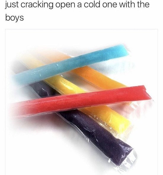 Cracking open a cold one with the boys of a frozen ice pop