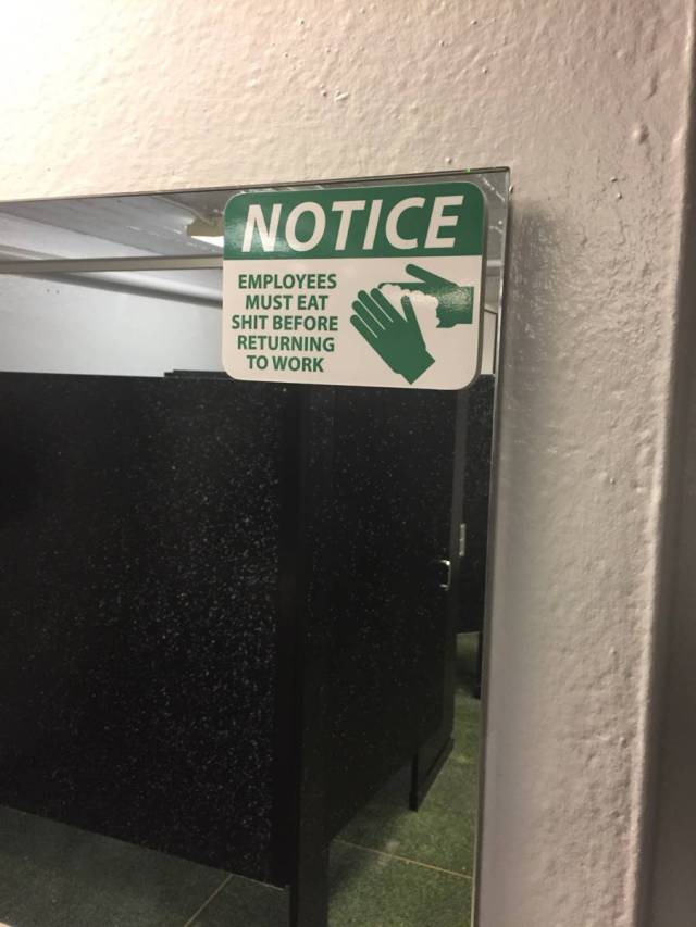 not park here - Notice Employees Must Eat Shit Before Returning To Work