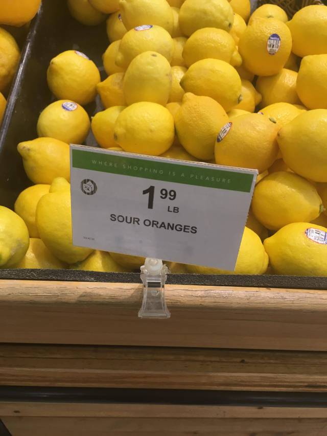funny lemon meme - Where Shopping Is A Pleasure 99 Lb Sour Oranges