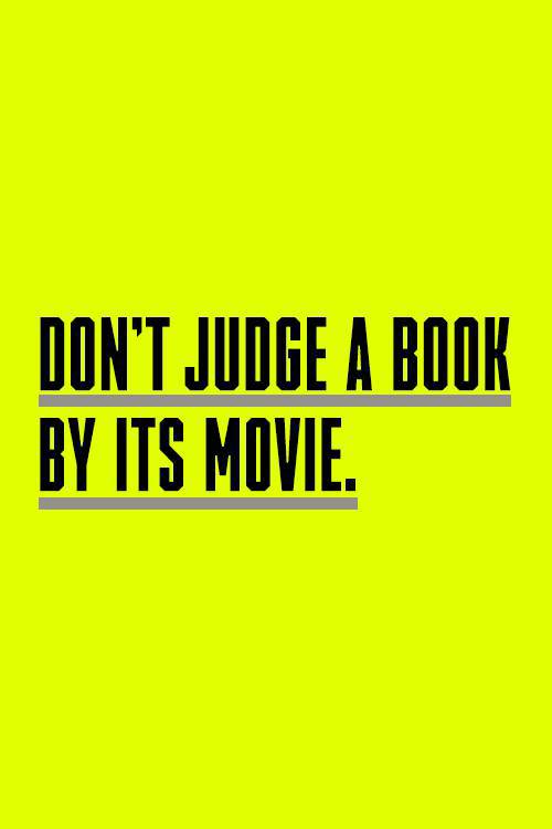 graphics - Don'T Judge A Book By Its Movie.