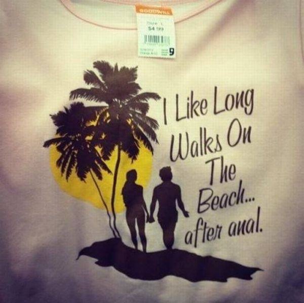 cool pic funny thrift store shirts - Ii Long "Walks On The 1 Beach... after anal.