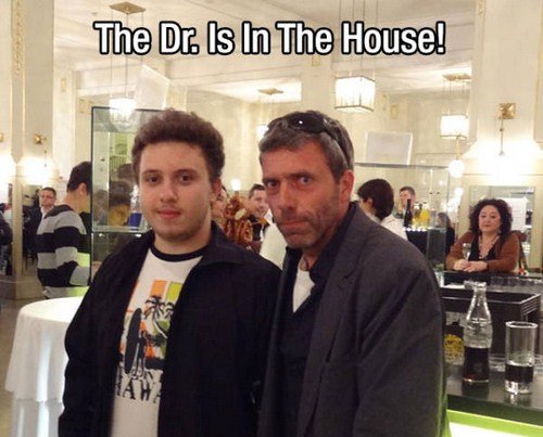 House - The Dr. Is In The House!