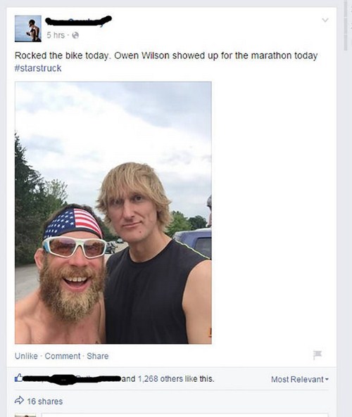 dumb people taking - 5 hrs. Rocked the bike today. Owen Wilson showed up for the marathon today Un Comment and 1,268 others this. Most Relevant 16