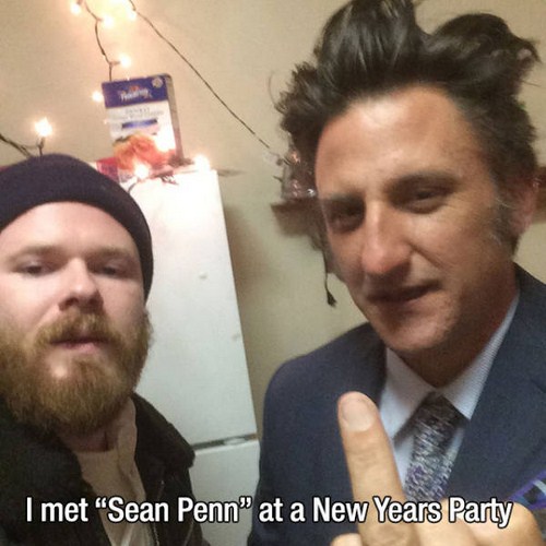 people take pics with fake celebrities - I met Sean Penn" at a New Years Party