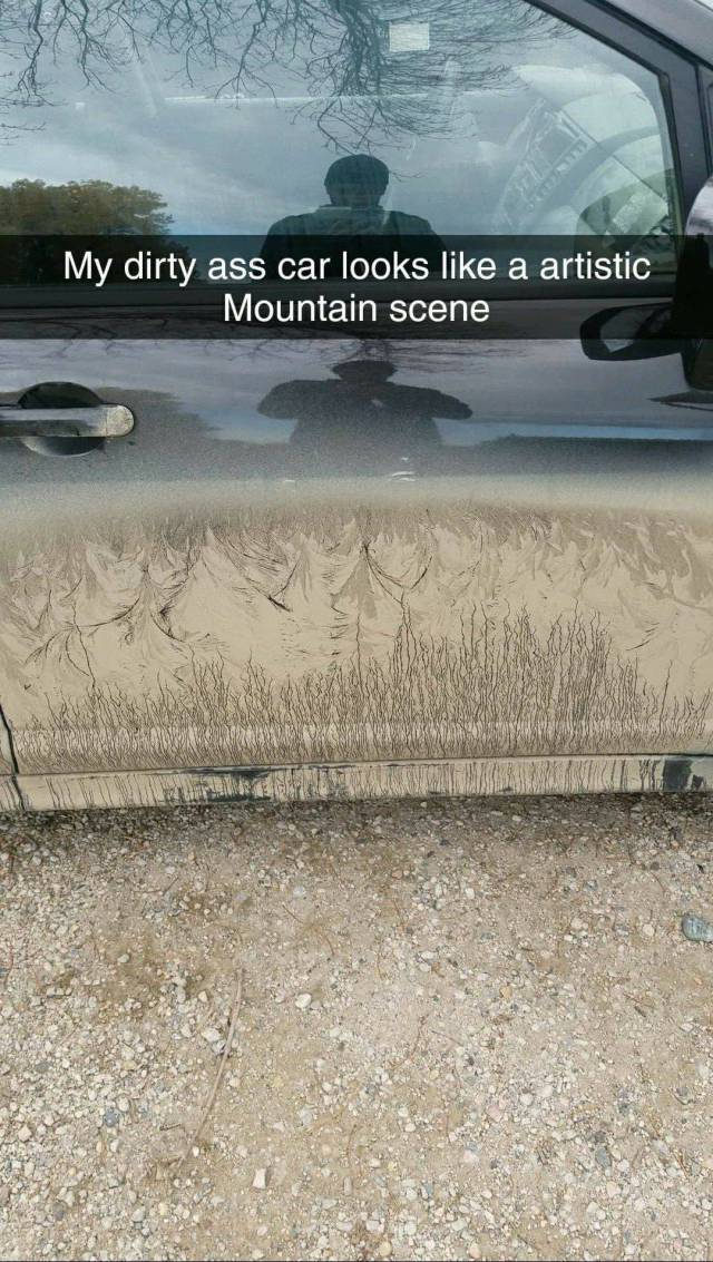 cool pic asphalt - My dirty ass car looks a artistic Mountain scene