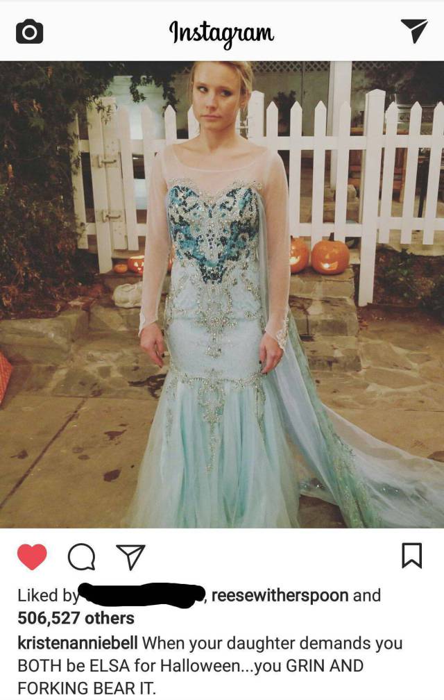 kristen bell elsa - Instagram Q V d by reesewitherspoon and 506,527 others kristenanniebell When your daughter demands you Both be Elsa for Halloween...you Grin And Forking Bear It.