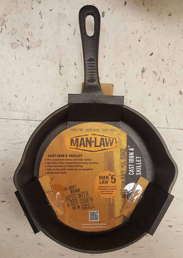 man law - Food E. God Beer. Co Tots. ManLaw Cast Iron 3Skillet Pin and heavy castron siet Excellent heat retention and even cooking Two handles for heavy lifting Use on the grill, stuvetop or campfire and wash only Man Law Not For Any Sol Bbo! Cast Iron 8