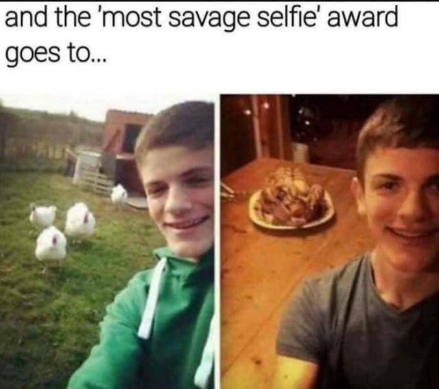 memes funny af - and the 'most savage selfie' award goes to...