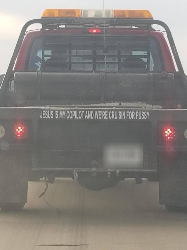 jesus is my co pilot pussy - Jesus Is My Copilot And We'Re Cruisin For Pussy