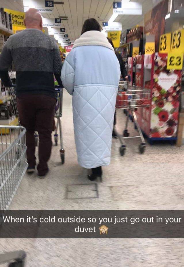 street - 16 Offers 15 D achs Om When it's cold outside so you just go out in your duvet