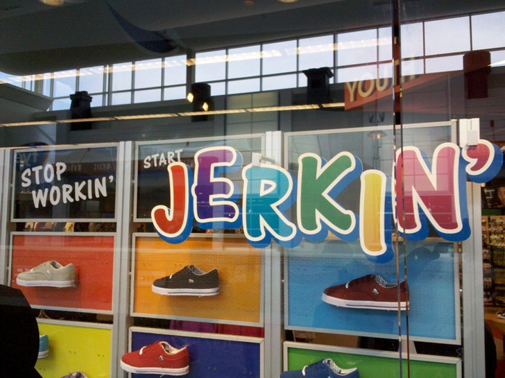 stop workin' start Jerkin sign