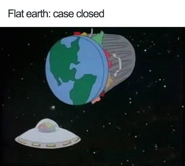 flat earth owned - Flat earth case closed