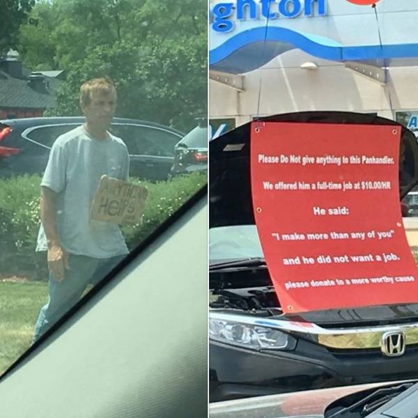 panhandler and sign outside a business that offered him $10 per hour and he turned them down because he makes more money panhandling