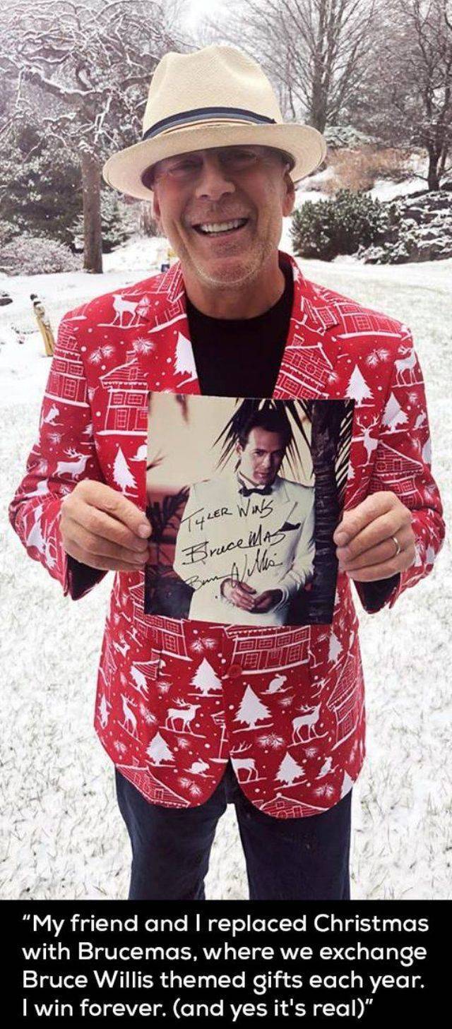 winter - Be Tyler Wins Bruce Ma "My friend and I replaced Christmas with Brucemas, where we exchange Bruce Willis themed gifts each year. Twin forever. and yes it's real"