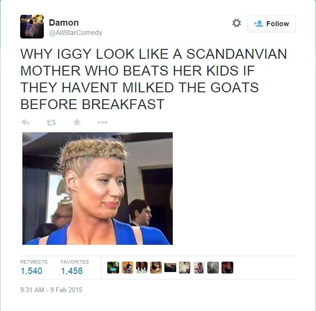 iggy azalea scandinavian mother - Damon Why Iggy Look A Scandanvian Mother Who Beats Her Kids If They Havent Milked The Goats Before Breakfast Favorites 1,540 1,458 J One