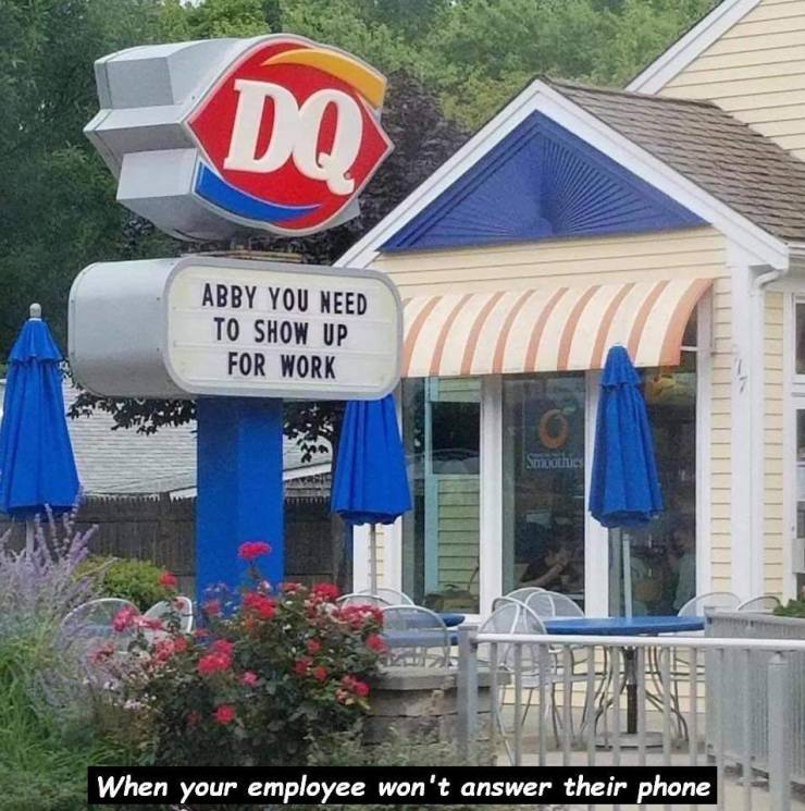 random pics - abby you need to show up for work dairy queen - Abby You Need To Show Up For Work Samathic When your employee won't answer their phone
