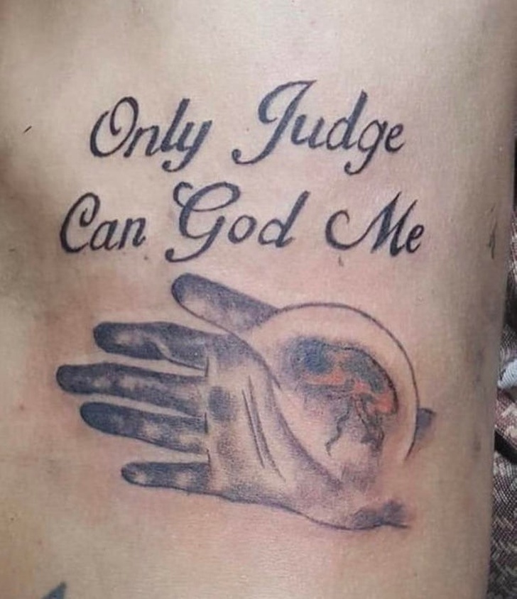 tattoo fail - Only Judge Can God Me