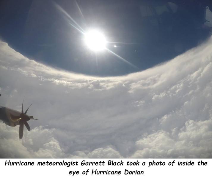 hurricane dorian eye - Hurricane meteorologist Garrett Black took a photo of inside the eye of Hurricane Dorian