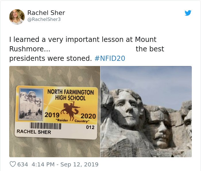 mount rushmore - Rachel Sher I learned a very important lesson at Mount Rushmore... the best presidents were stoned. North Farmington High School 2019 2020