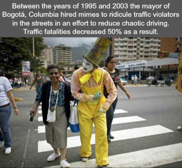 bogota clowns traffic - Between the years of 1995 and 2003 the mayor of Bogot, Columbia hired mimes to ridicule traffic violators in the streets in an effort to reduce chaotic driving. Traffic fatalities decreased 50% as a result. En