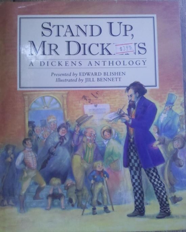 badly placed price tags - Stand Up, Mr Dickis A Dickens Anthology Presented by Edward Blishen Illustrated by Jill Bennett
