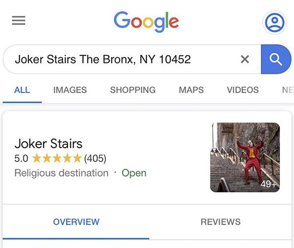 joker stairs google maps meme - Google Joker Stairs The Bronx, Ny 10452 All Images Shopping Maps Videos Ne Joker Stairs 5.0 405 Religious destination Open Overview Reviews