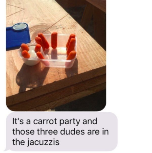 It's a carrot party and those three dudes are in the jacuzzis