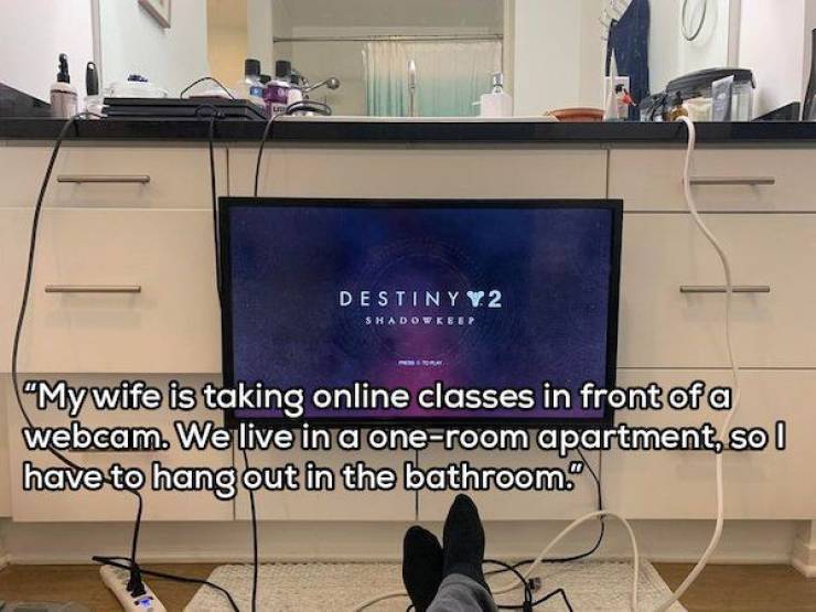 funny pics - my wife is taking online classes in front of a webcam. we live in a one bedroom apartment so I have to hang out in the bathroom