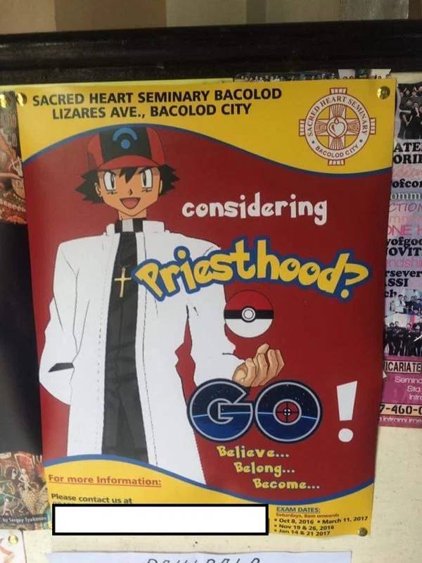 pokemon go priest - Sacredit Sene Sacred Heart Seminary Bacolod Lizares Ave., Bacolod City Ate Orie City considering fofco. omm Ction Priesthood? Dnet yofgod Tovit bosh seves Ssi ch Icariate Semina Sia Go! 7460C nomine Believe... Belong... Become... For m