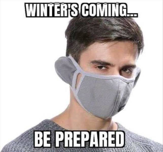 Winter'S Coming... Be Prepared