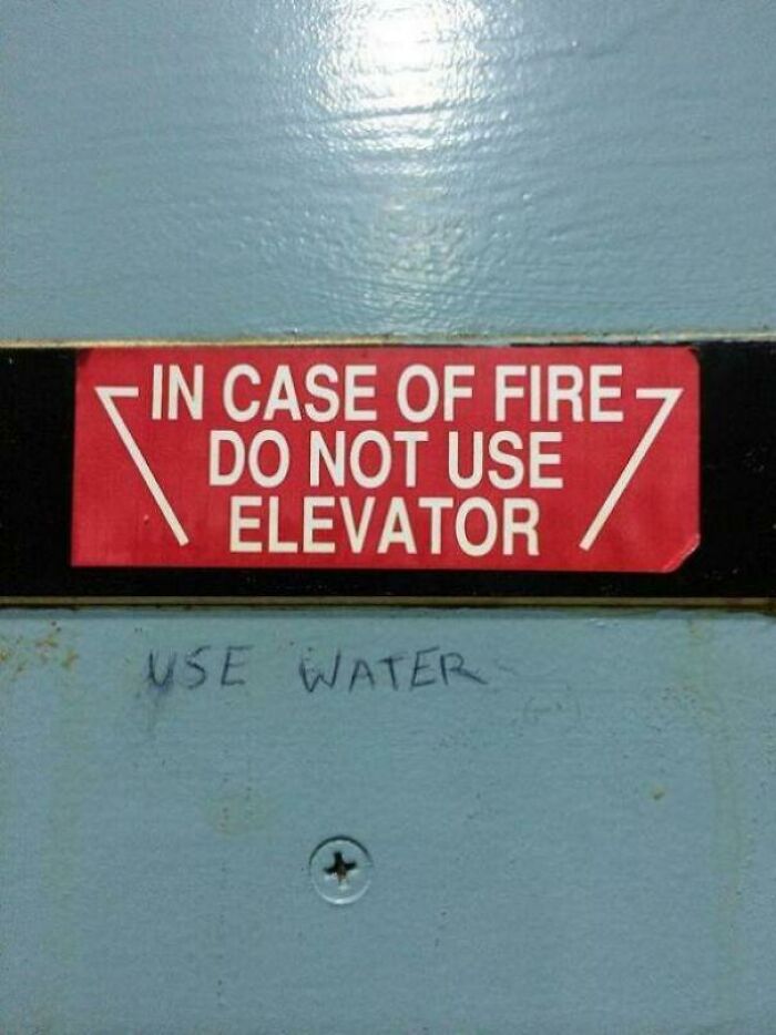 wholesome vandalized - In Case Of Fire Do Not Use Elevator Nse Water