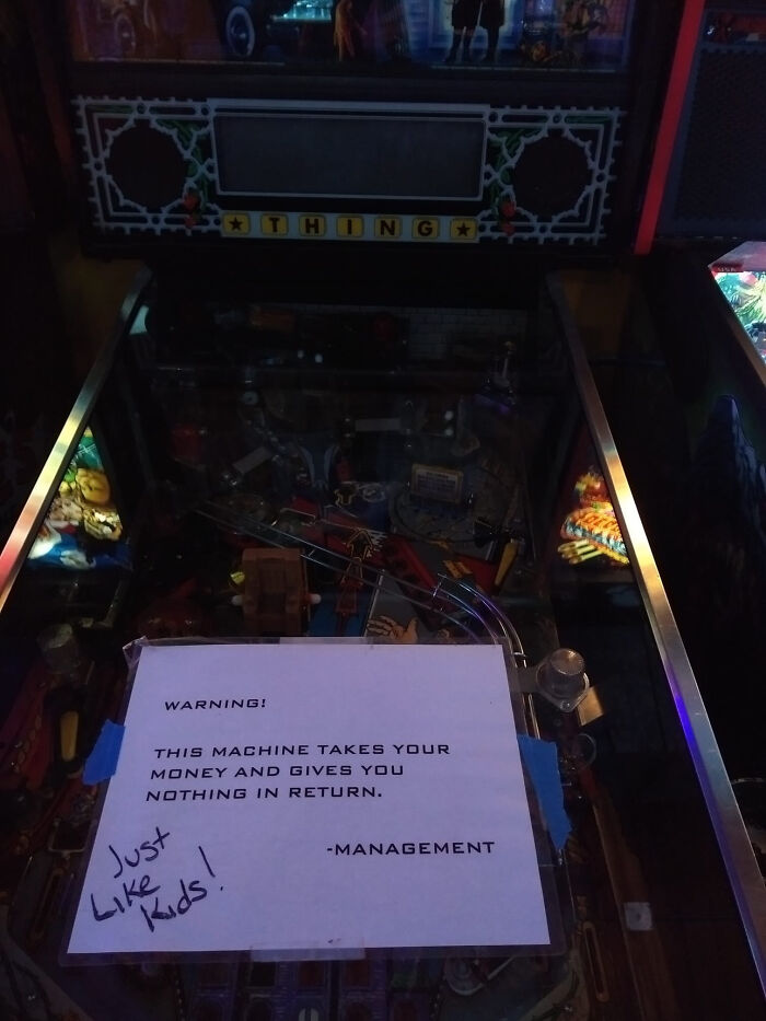 addams family pinball - Th Ing Warning! This Machine Takes Your Money And Gives You Nothing In Return. Just Management Kids