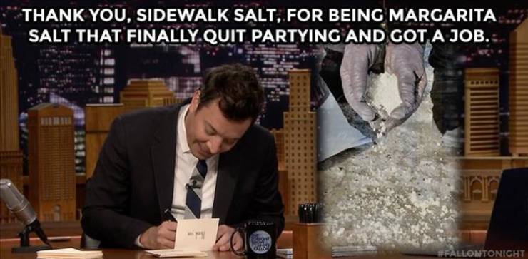 Thank You, Sidewalk Salt, For Being Margarita Salt That Finally Quit Partying And Got A Job.