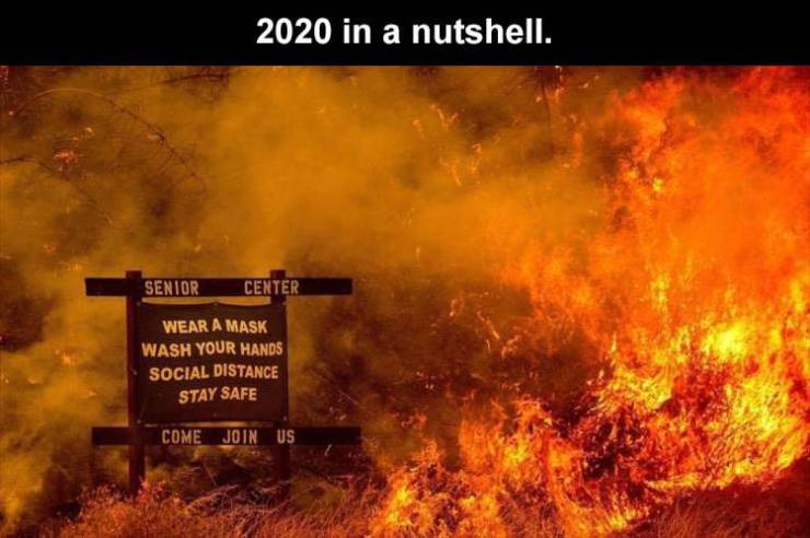 california fires covid - 2020 in a nutshell. Senior Center Wear A Mask Wash Your Hands Social Distance Stay Safe Come Join Us