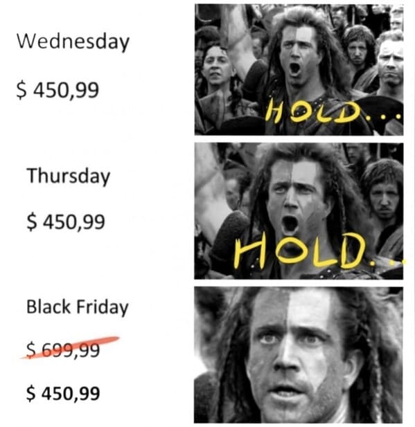 black friday hold - Wednesday $ 450,99 Hold.. Thursday $ 450,99 Hold. Black Friday $ 699,99 $ 450,99