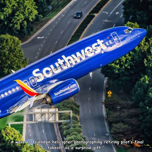 random pics - banner - poSouthwest Southwest.com "A wave to friend in helicopter photographing retiring pilot's final takeoff as a surprise gift."