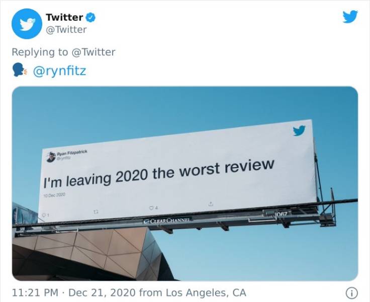 billboard - Twitter @ Twitter @ Twitter Ryan I'm leaving 2020 the worst review Dec20 1067 Clear Channel from Los Angeles, Ca 0