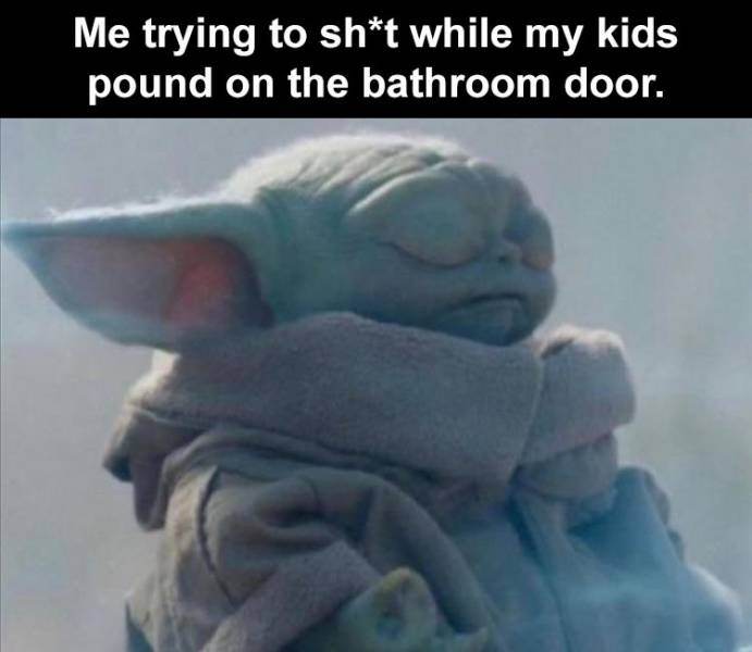 photo caption - Me trying to sht while my kids pound on the bathroom door.