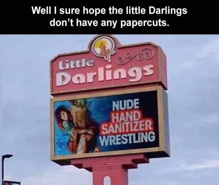 social distancing strip club - Well I sure hope the little Darlings don't have any papercuts. Little Darlings Nude Hand Sanitizer Wrestling