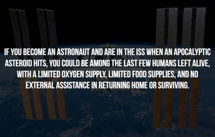 e! true hollywood story - If You Become An Astronaut And Are In The Iss When An Apocalyptic Asteroid Hits, You Could Be Among The Last Few Humans Left Alive, With A Limited Oxygen Supply, Limited Food Supplies, And No External Assistance In Returning Home