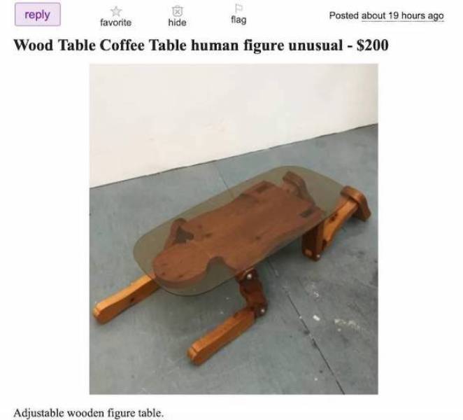 table - favorite Posted about 19 hours ago hide flag Wood Table Coffee Table human figure unusual $200 Adjustable wooden figure table.