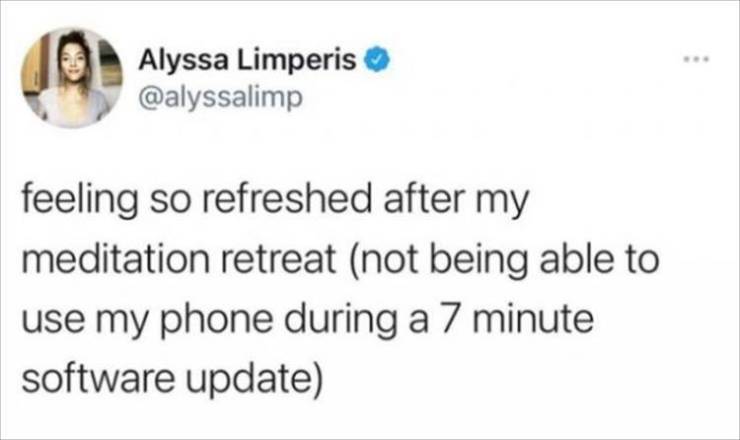 chris colfer quotes - 10 Alyssa Limperis feeling so refreshed after my meditation retreat not being able to use my phone during a 7 minute software update