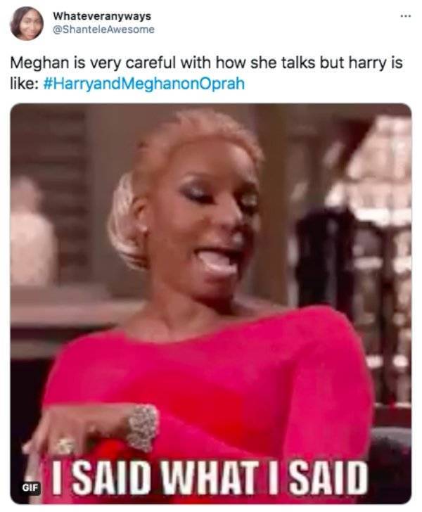 prince-harry-meghan-markle-oprah-interview-memes-said what i said memes - Whateveranyways Awesome Meghan is very careful with how she talks but harry is MeghanonOprah I Said What I Said Gif